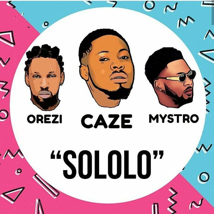 Caze ft. Orezi – Sololo ( Prod. By Mystro)