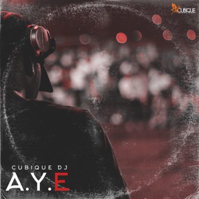 Cubique DJ – Aye