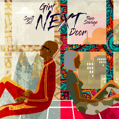 Sauti Sol ft. Tiwa Savage – Girl Nextdoor