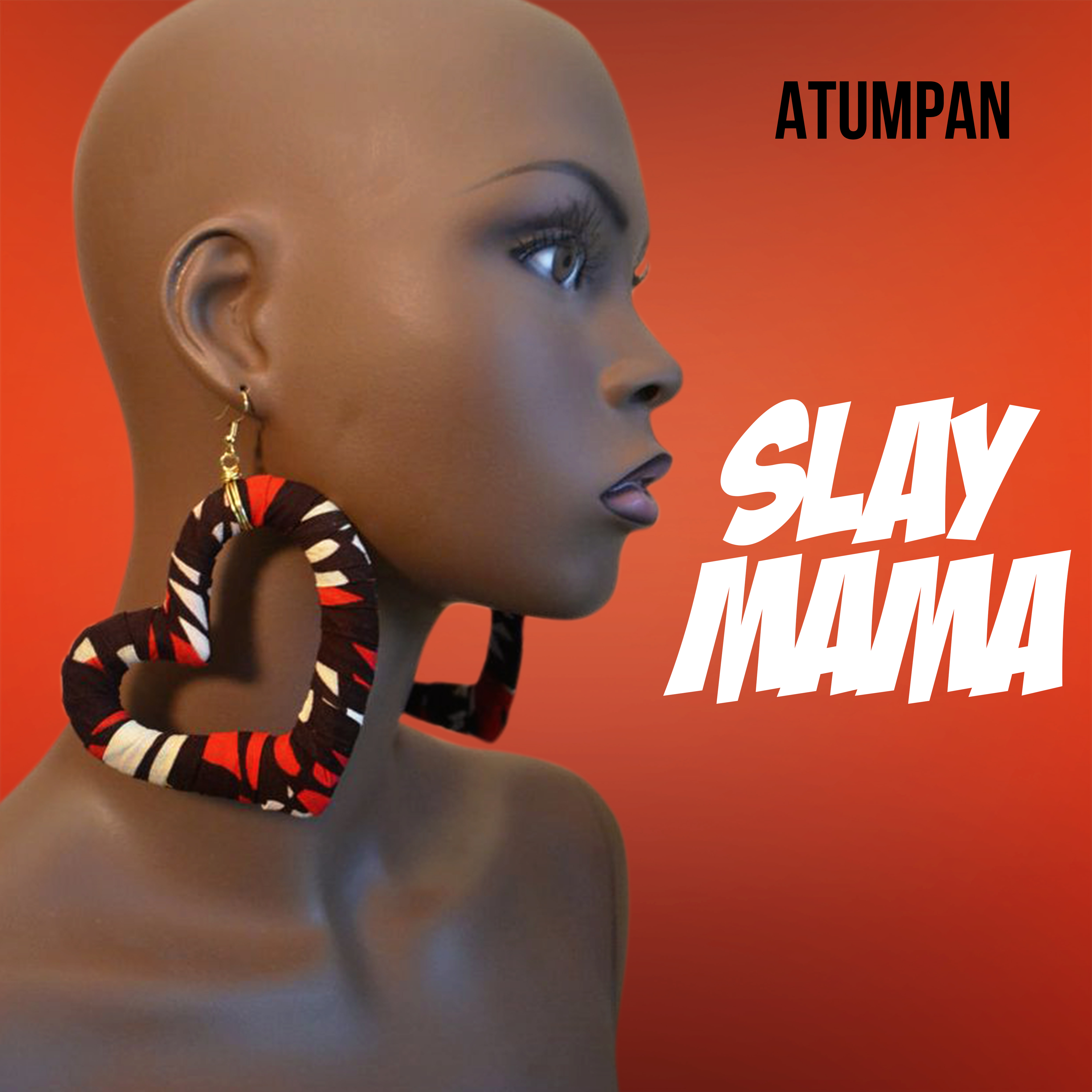 Atumpan – Slay Mama (Prod. by Dr. Raybeat)