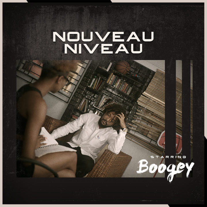 VIDEO: Boogey – Level VI | “Nouveau Niveau” Album Out Now