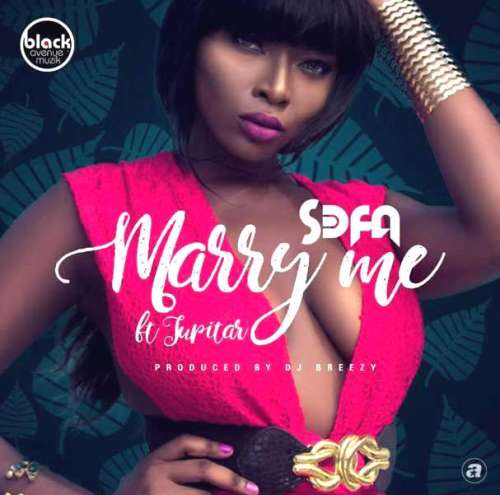 S3fa – Marry Me ft. Jupitar (Prod. by DJ Breezy)