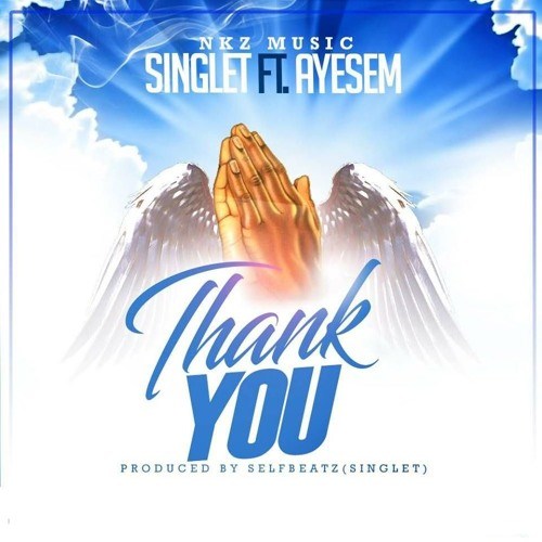 Singlet ft. Ayesem – Thank You(Prod. By Singlet)