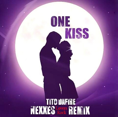 Tito Da.Fire – One Kiss (Nexxes Lovers' Rock Remix)
