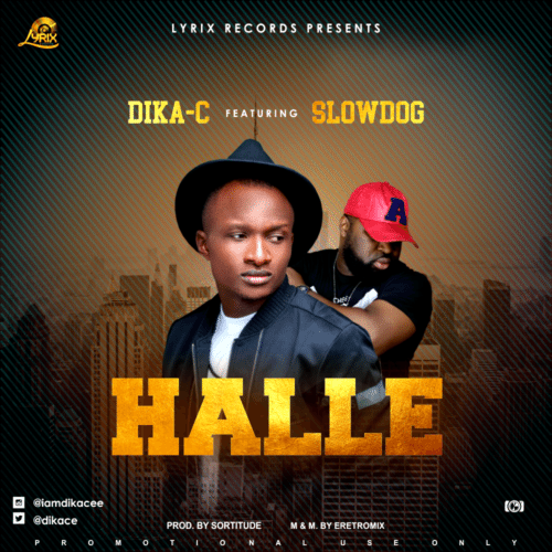 Dica-C ft. Slowdog – Halle