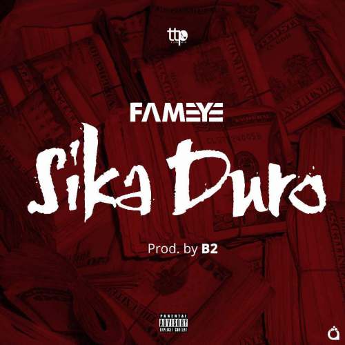 Fameye – Sika Duro (Prod. by B2)