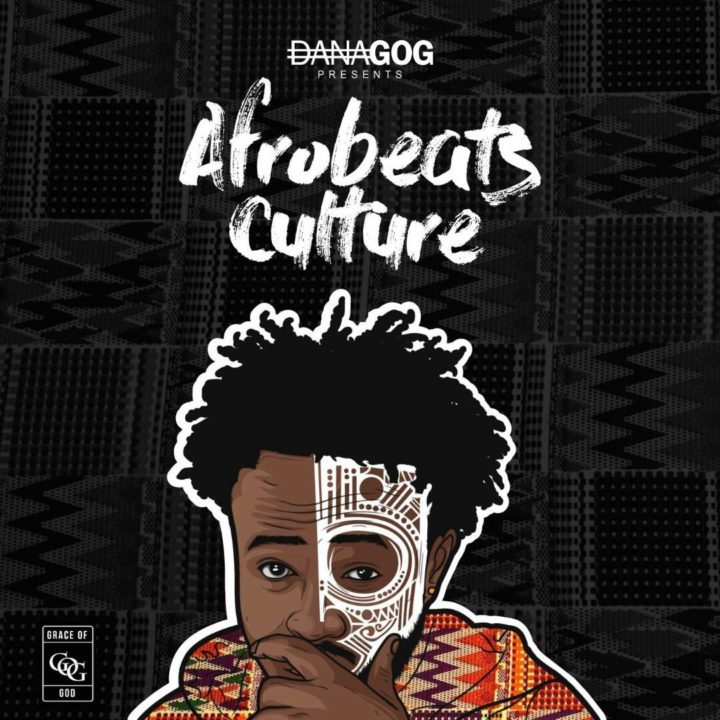 Front Cover - DANAGOG Afrobeats Culture