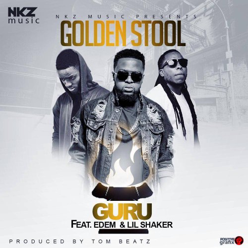 Guru ft. Edem & Lil Shaker – Golden Stool (Prod by Tombeatz)