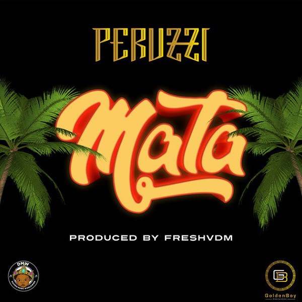 Peruzzi – Mata (Prod. Fresh)