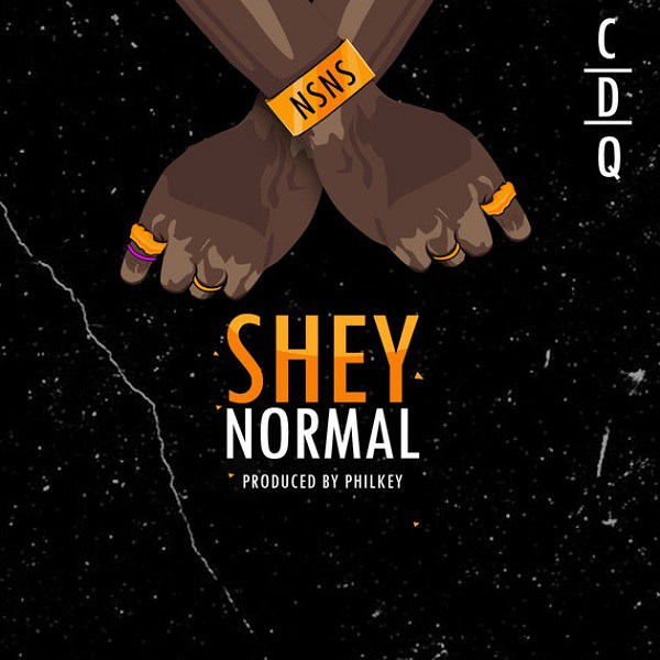 CDQ – Shey Normal