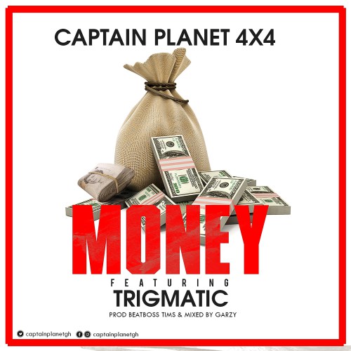 Captain Planet (4x4) ft. Trigmatic – Money