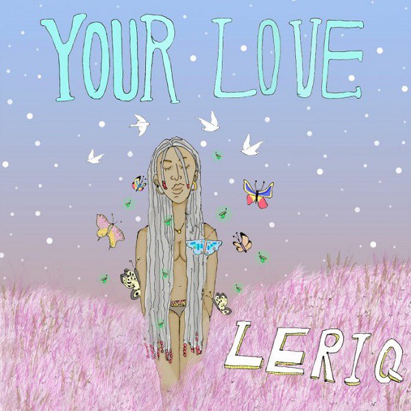 LeriQ – Your Love
