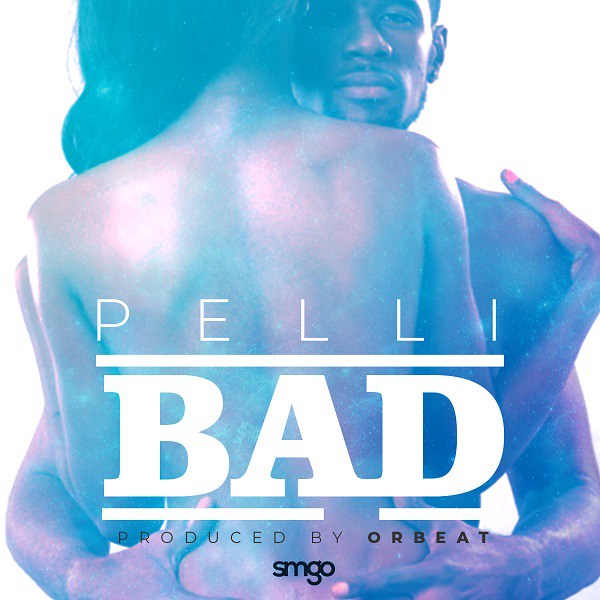 Pelli – BAD (Prod. by Orbeat)