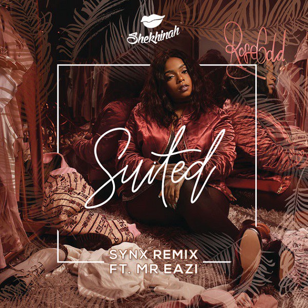 Shekhinah ft. Mr Eazi – Suited (Remix)