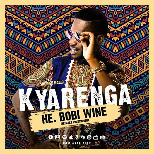 Bobi Wine – Kyarenga