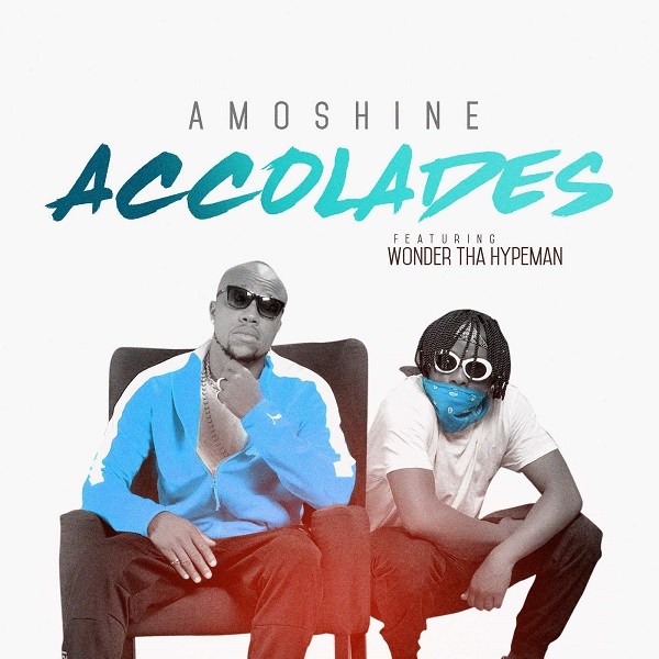 Charles Okocha (Amoshine) ft. Wonda Tha Hypeman – Accolades