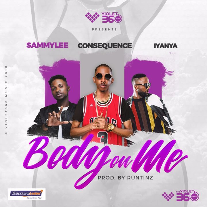 DJ Consequence, Iyanya & SammyLee - Body On Me