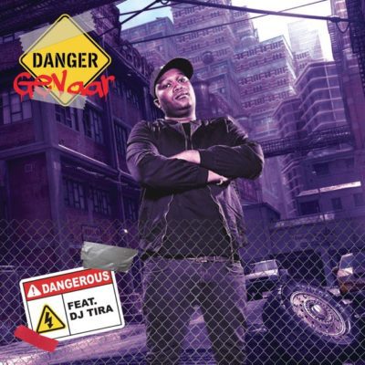 Danger ft. DJ Tira - Dangerous
