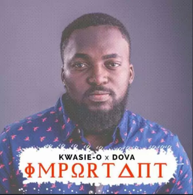 Kwasie O feat. Dova – Important (Prod. by Paq)