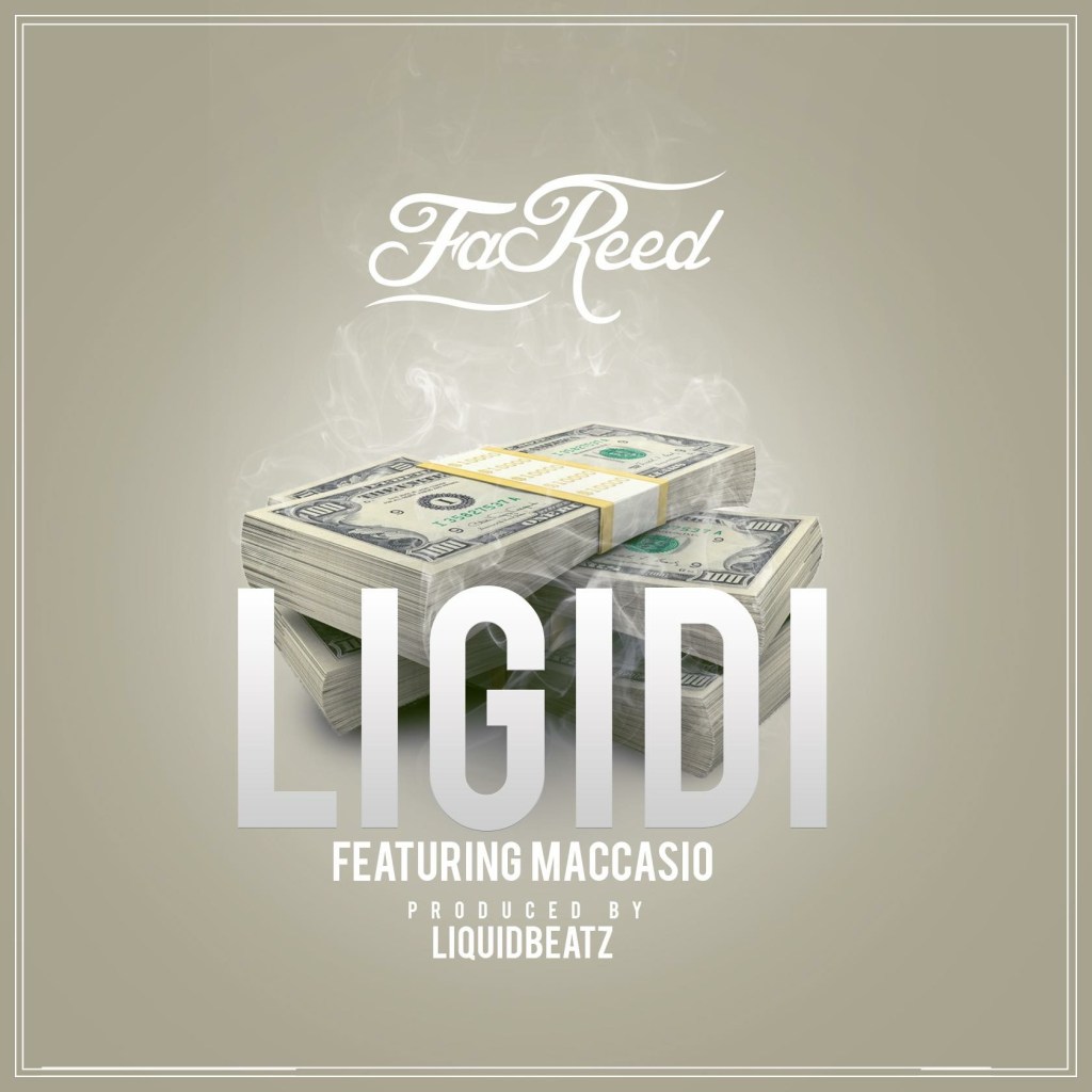 FaReed ft. Maccasio – Ligidi