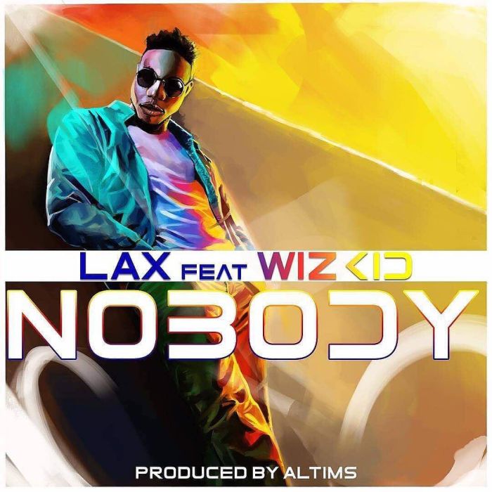 L.A.X ft. Wizkid – Nobody