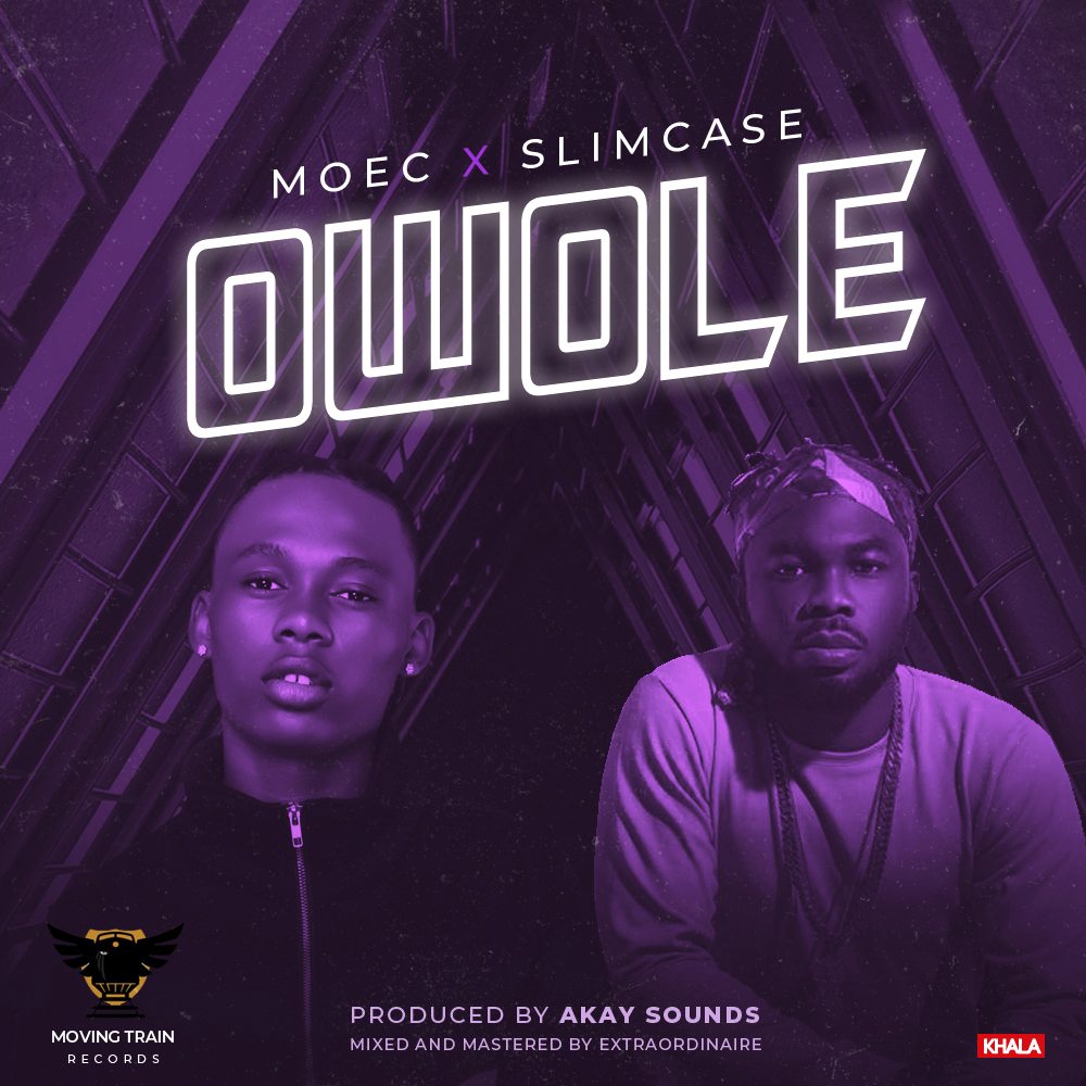 Moec ft. Slimcase – Owole