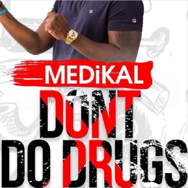 Medikal – Don't Do Drugs