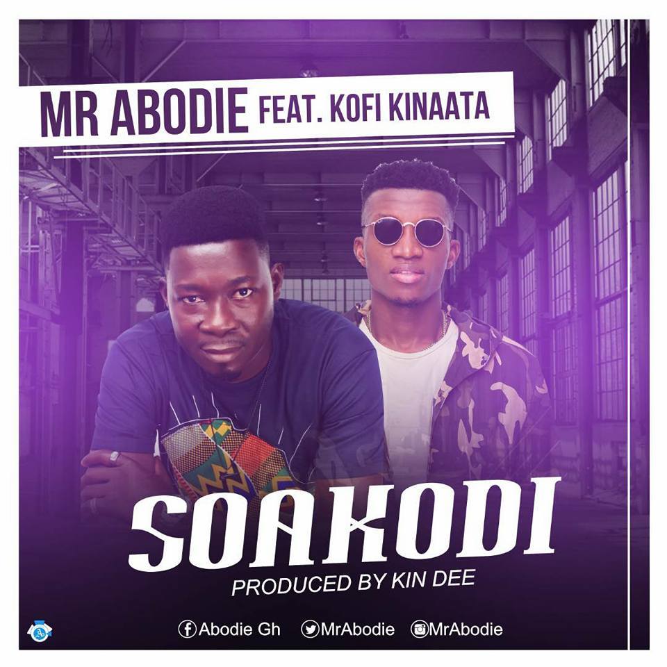 Mr Abodie ft. Kofi Kinaata – Soa Kodi