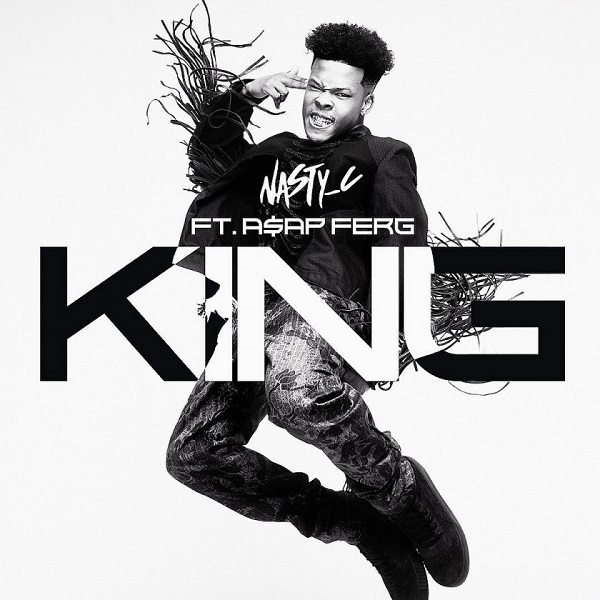 Nasty C ft. A$AP Ferg – King