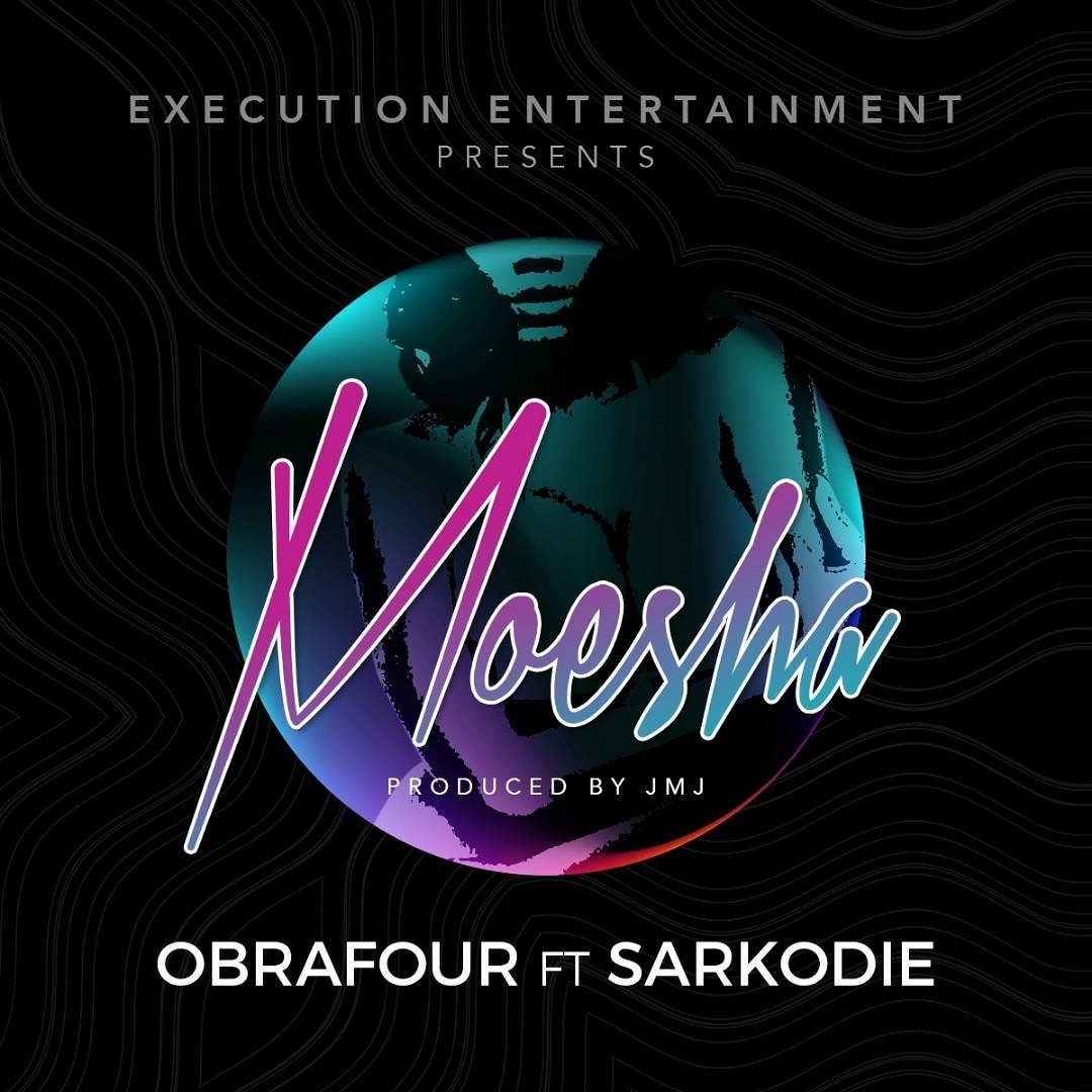 Obrafour ft. Sarkodie – Moesha (Prod. by JMJ)