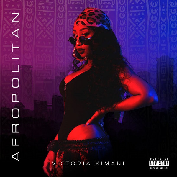 Victoria Kimani – My Sweetie | Afropolitan EP Out Now!