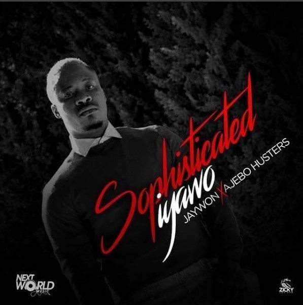 Jaywon ft. Ajebo Hustlers – Sophisitcated Iyawo