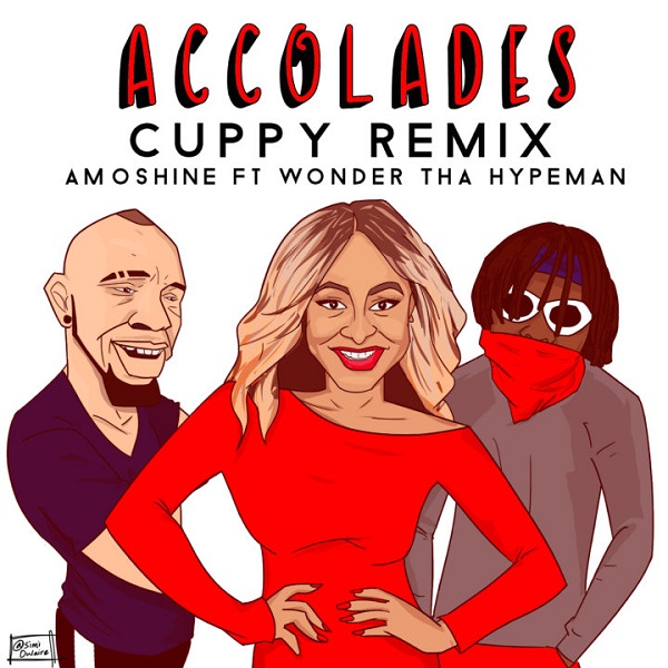 Amoshine ft. Wonda Tha Hypeman – Accolades (Cuppy Remix)