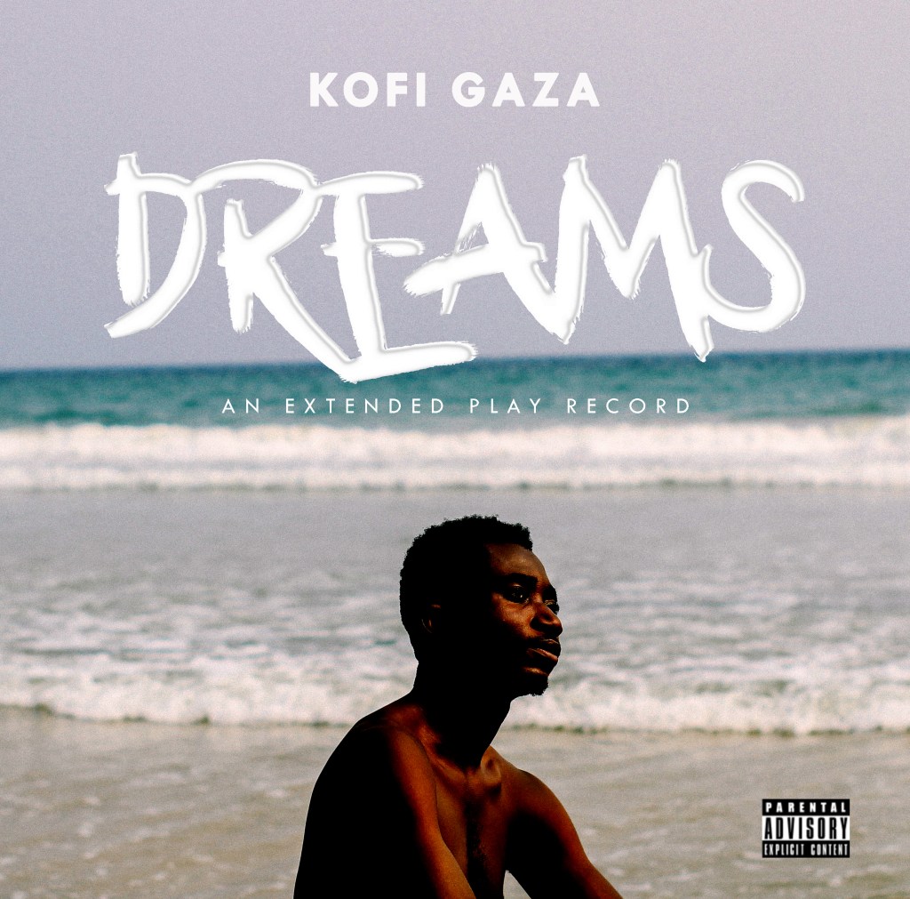 Kofi Gaza – Dreams