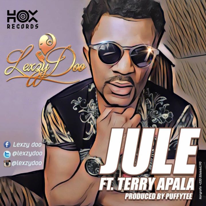 Lexzy Doo ft. Terry Apala – Jule