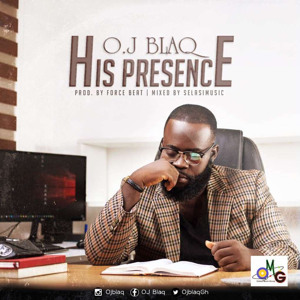 OJ Blaq – His Presence