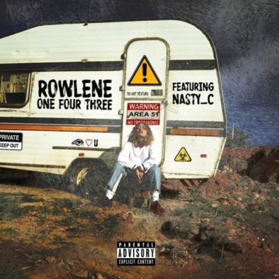 Rowlene ft. Nasty C – 143