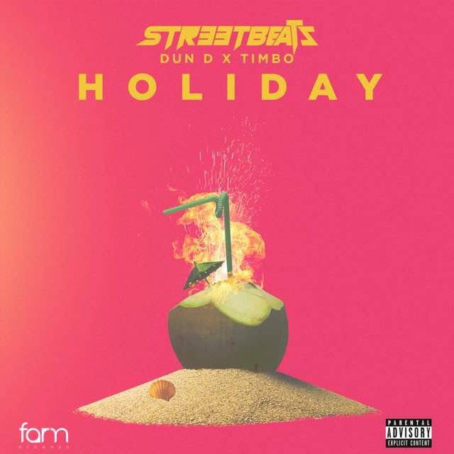 Streetbeatz ft. DunD & Timbo – Holiday