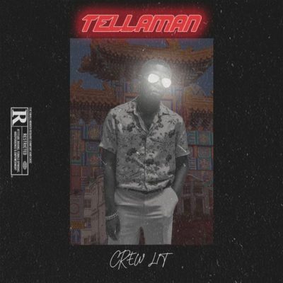 Tellaman – Crew Lit