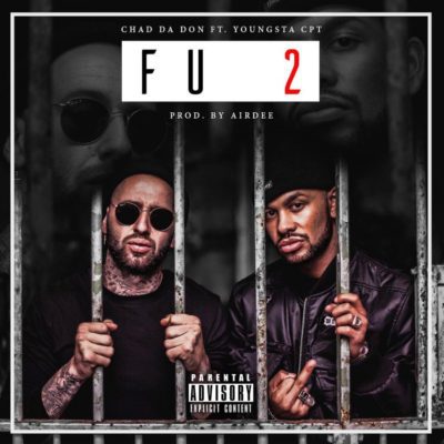 Chad Da Don ft. YoungstaCPT – FU2