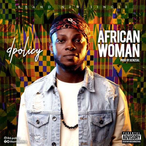 D.Policy – African Woman (Audio & Video)