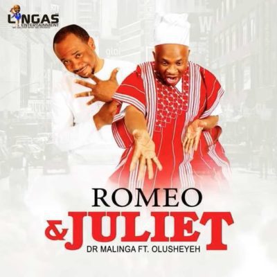 Dr Malinga ft. Olusheyeh – Romeo & Juliet
