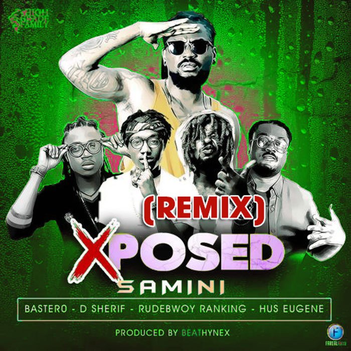 Samini ft. Rudebwoy Ranking, Bastero, D-Sherif & Hus Eugene – Xposed (Remix)