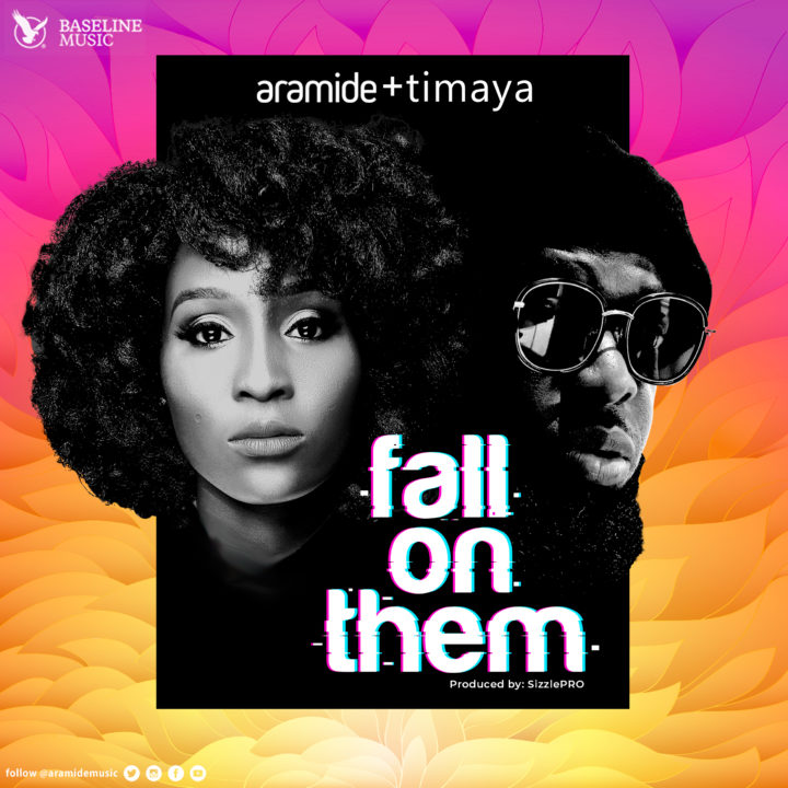 Aramide ft. Timaya – Fall On Them Artwork