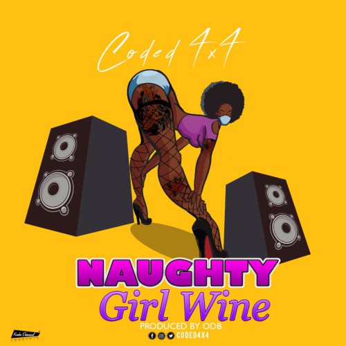 Coded (4x4) – Naughty Girl Wine | MP3 Music