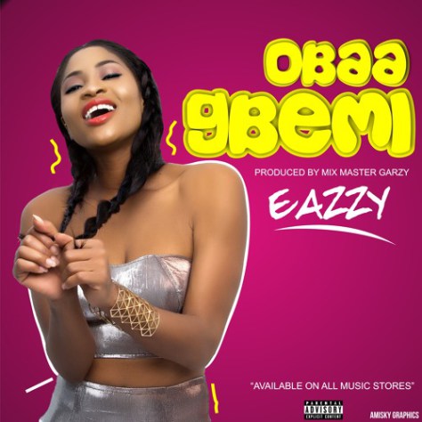 Eazzy – Obaa Gbemi artwork