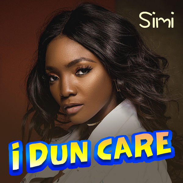 [Music] Simi – I Dun Care MP3