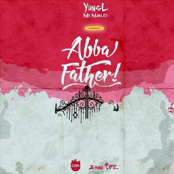 Yung L – Abba Father