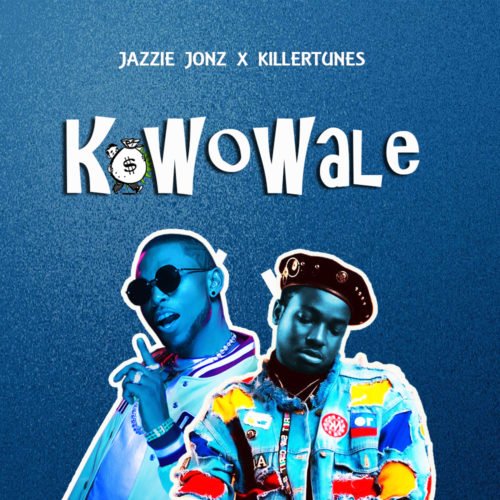 Jazzie Jonz ft. Killertunes – Kowowale Artwork