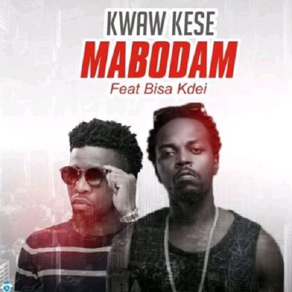 Kwaw Kese ft. Bisa Kdei – Mabodam Artwork